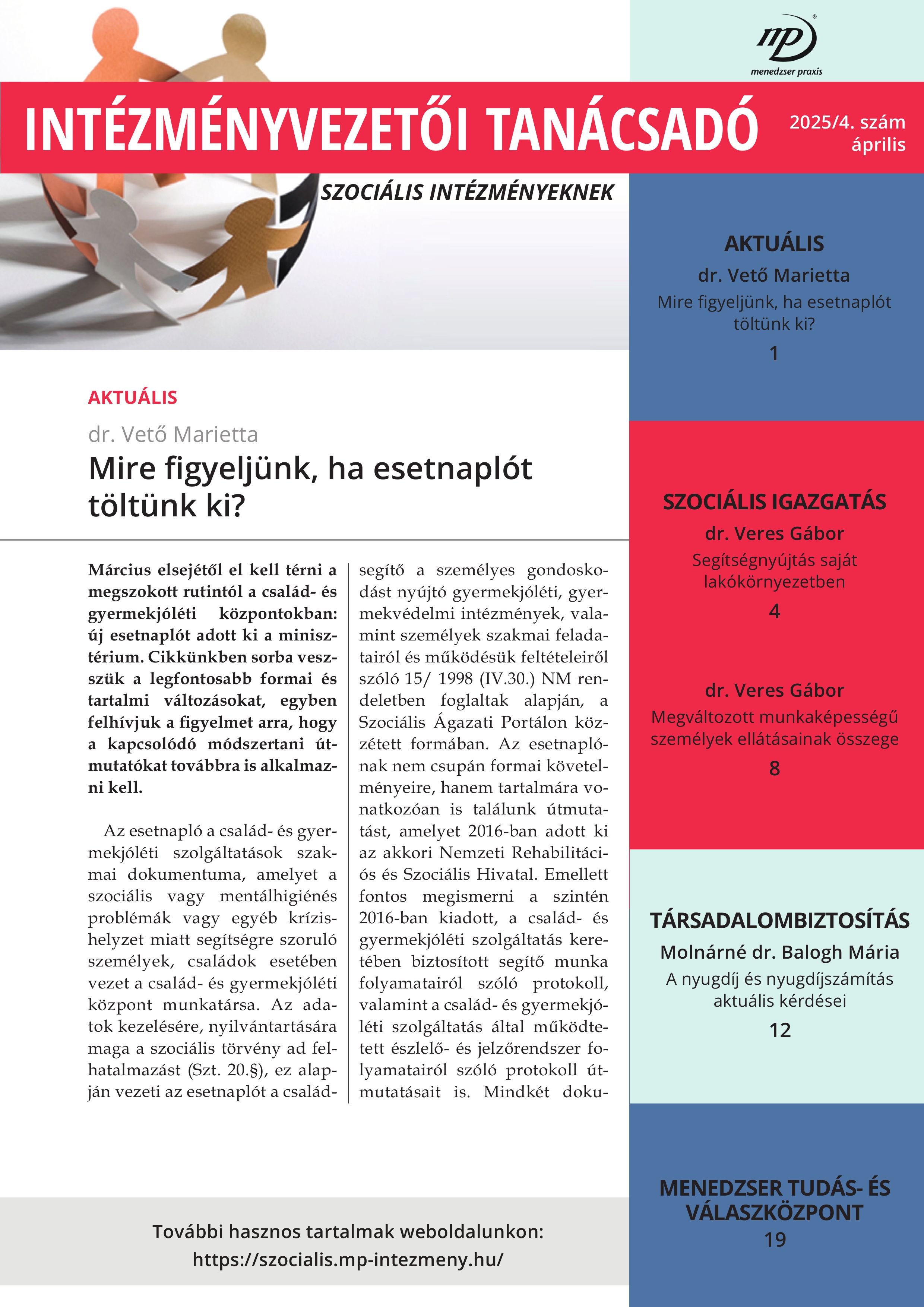 Esetnapló, alternatívák az idősek otthona helyett és a nyugdíjszámítás aktuális kérdései