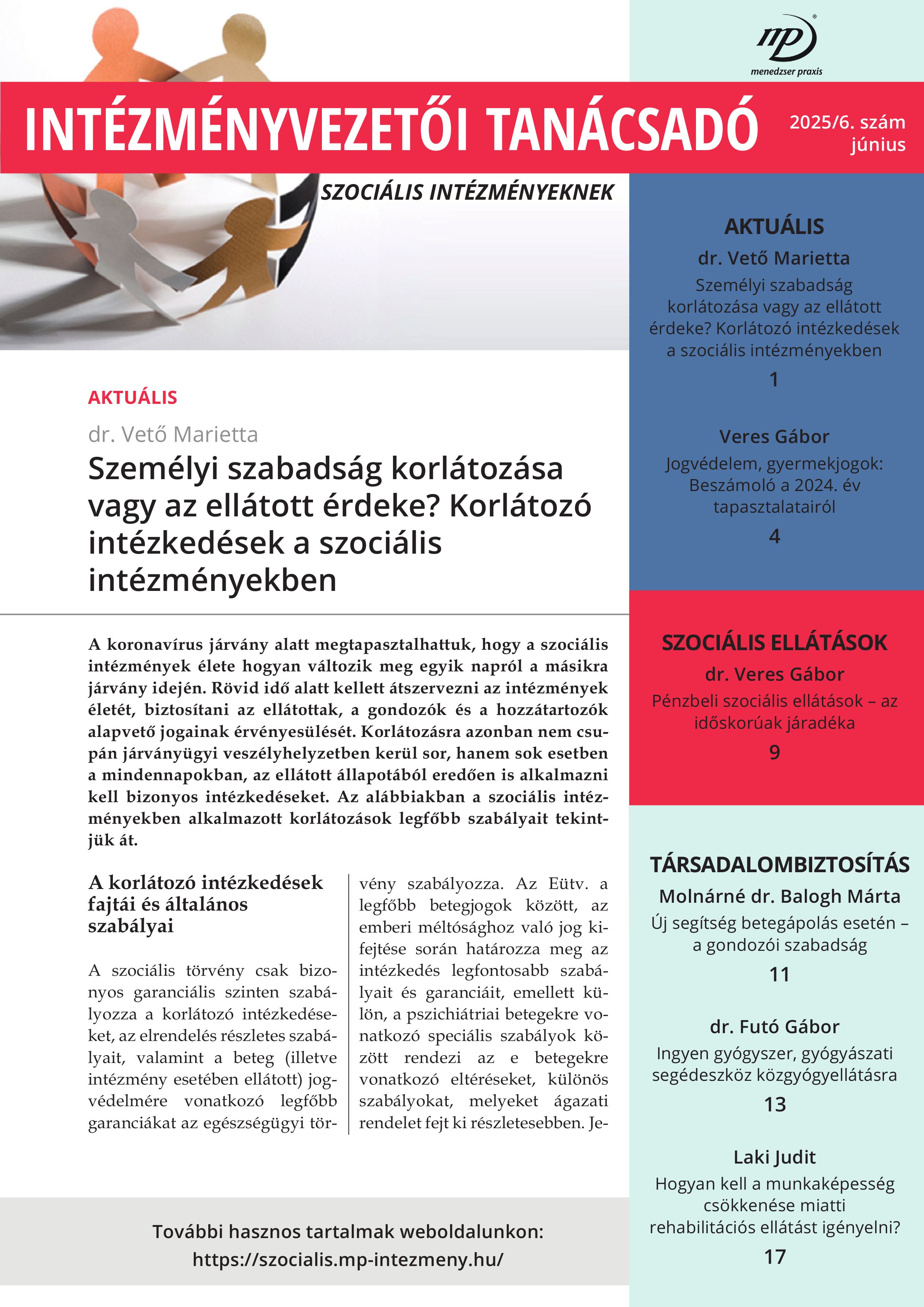 Intézmények vs. otthon gondozás: korlátozó intézkedések, állami segítség