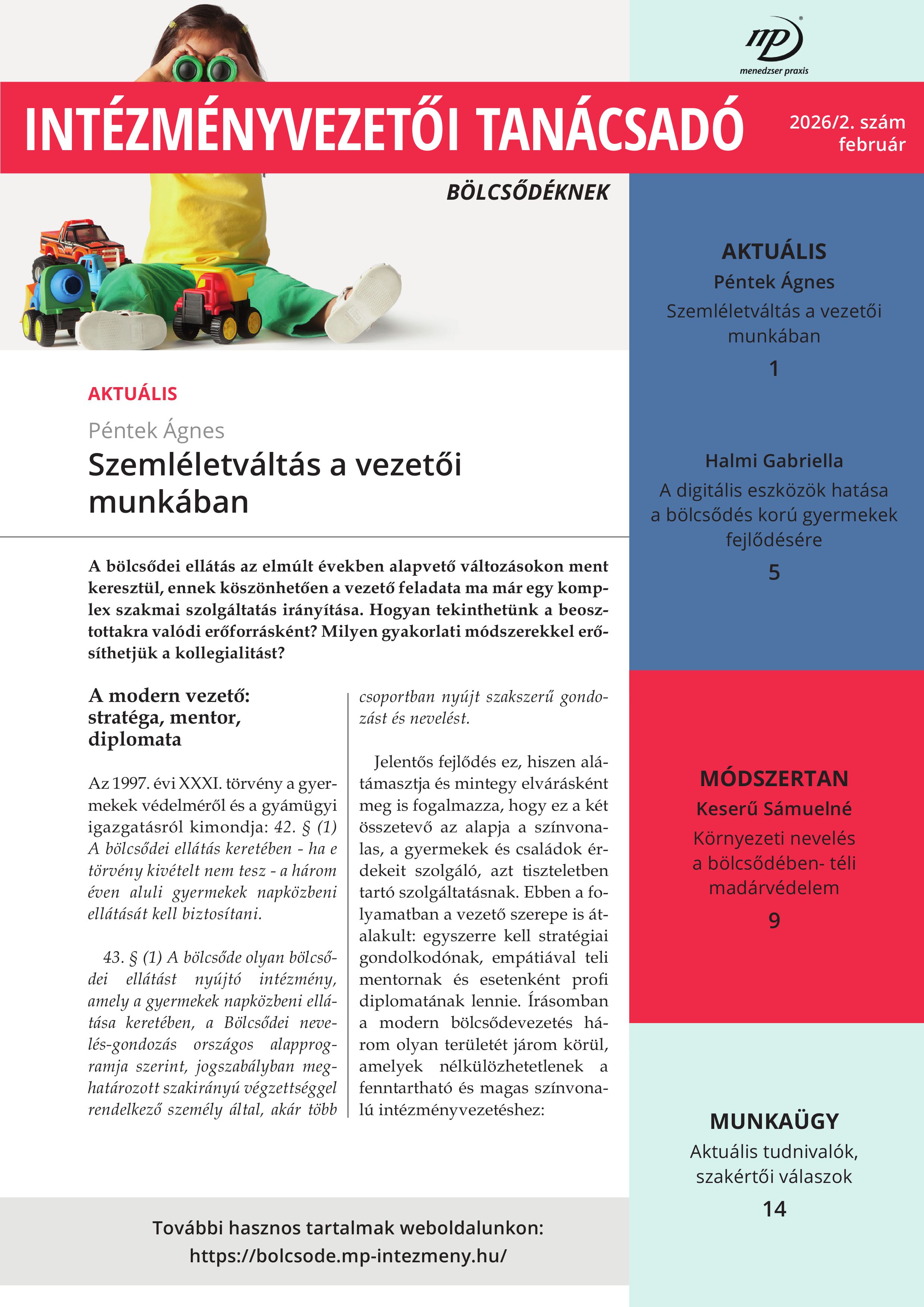 Milyen a jó bölcsődevezető? Milyen hatással van a digitális tér a kisgyermekekre? 