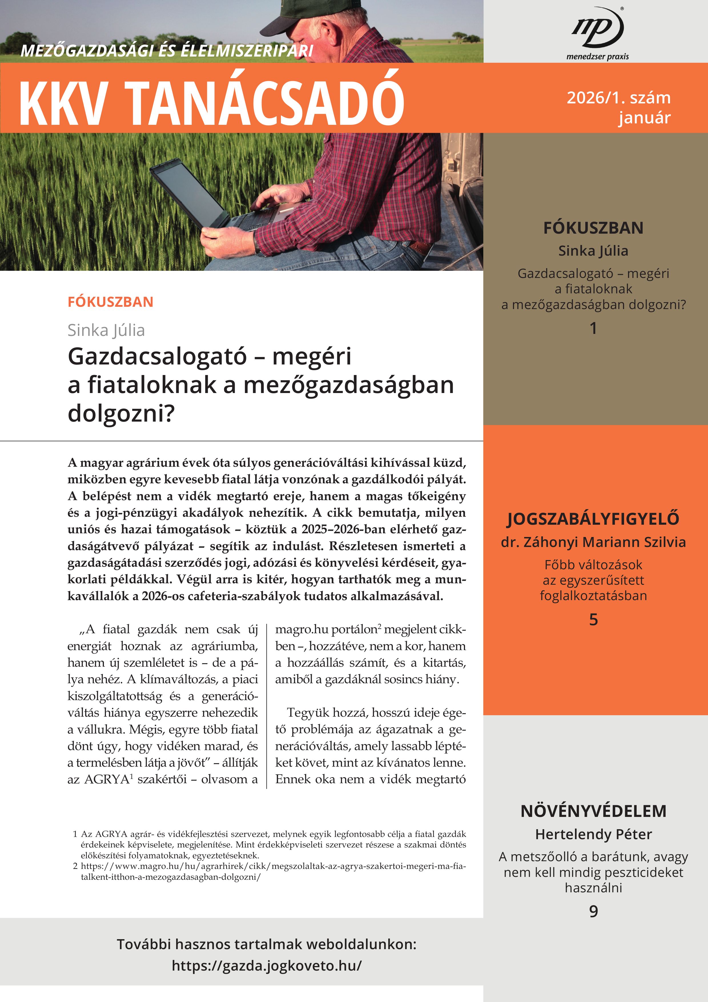 Fiatalok a gazdaságban, egyszerűsített foglalkoztatás változása és a metszőokkó használata