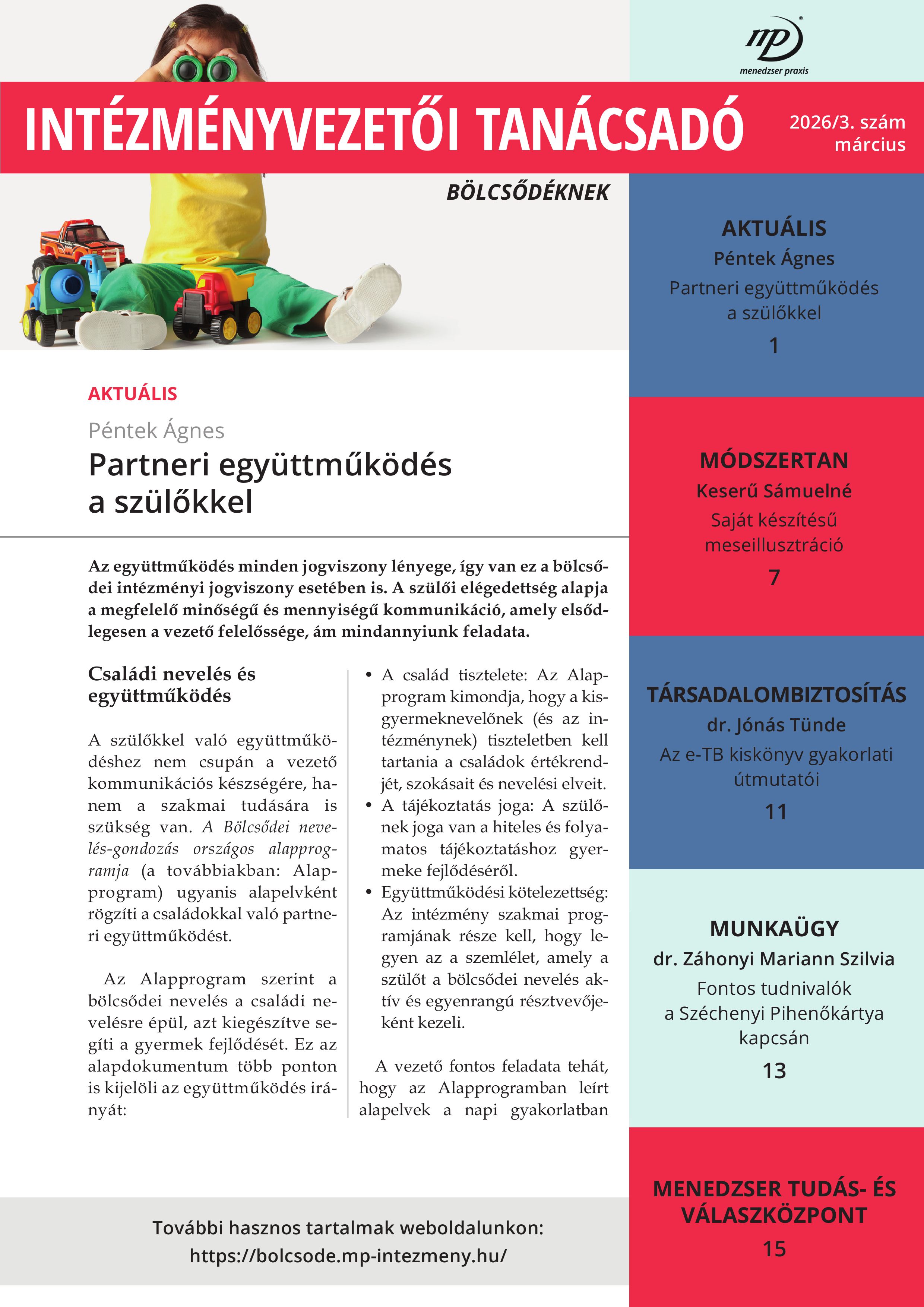 Márciusi lapszámunk középpontjában a szülőkkel való együttműködés áll.