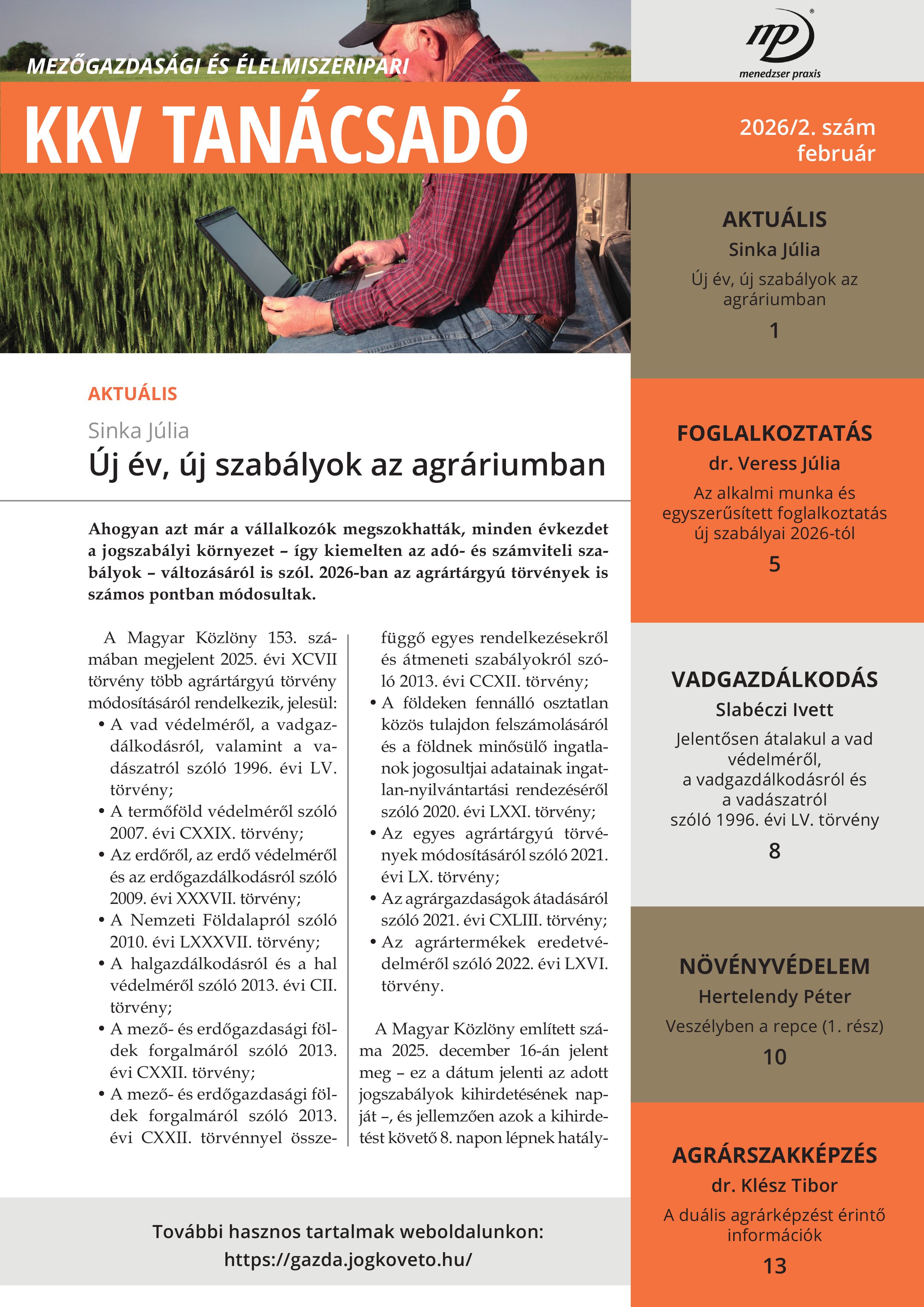 Új szabályok az agráriumban, az egyszerűsített foglalkoztatás és alkalmi munka terén valamint a vadvédelemben