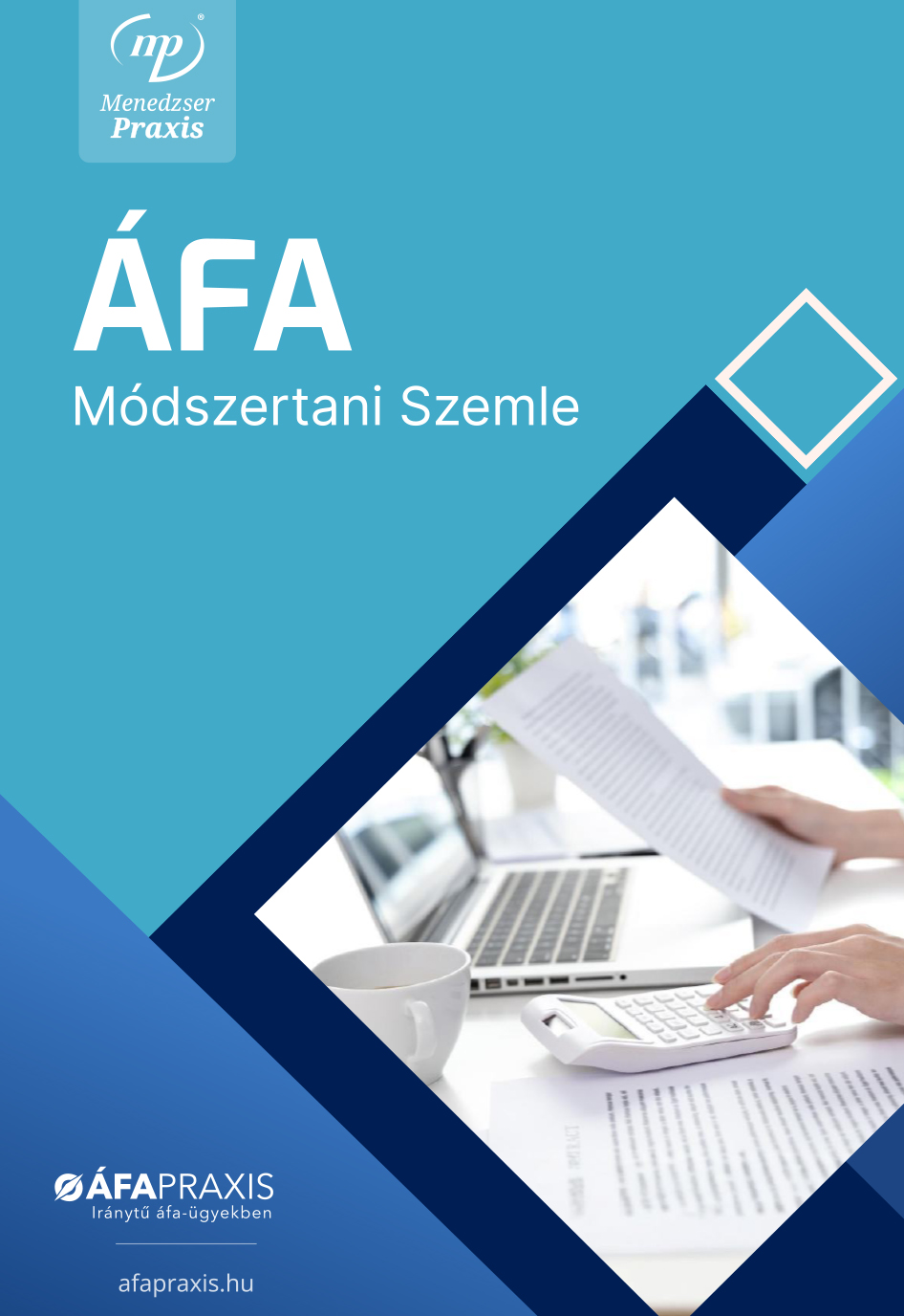 Az ÁFA Módszertani szemle augusztusi számának fókuszában az uniós gyakorlat