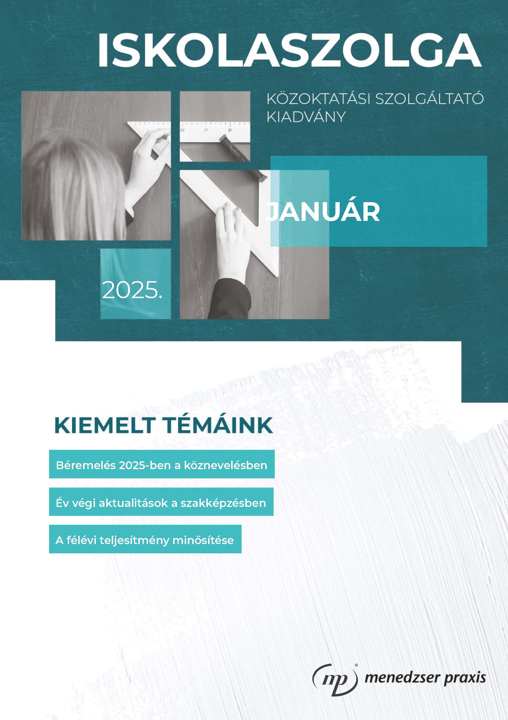 Megjelent januári lapszámunk, benne a 2025-ös béremelések, a félévi teljesítmény minősítése