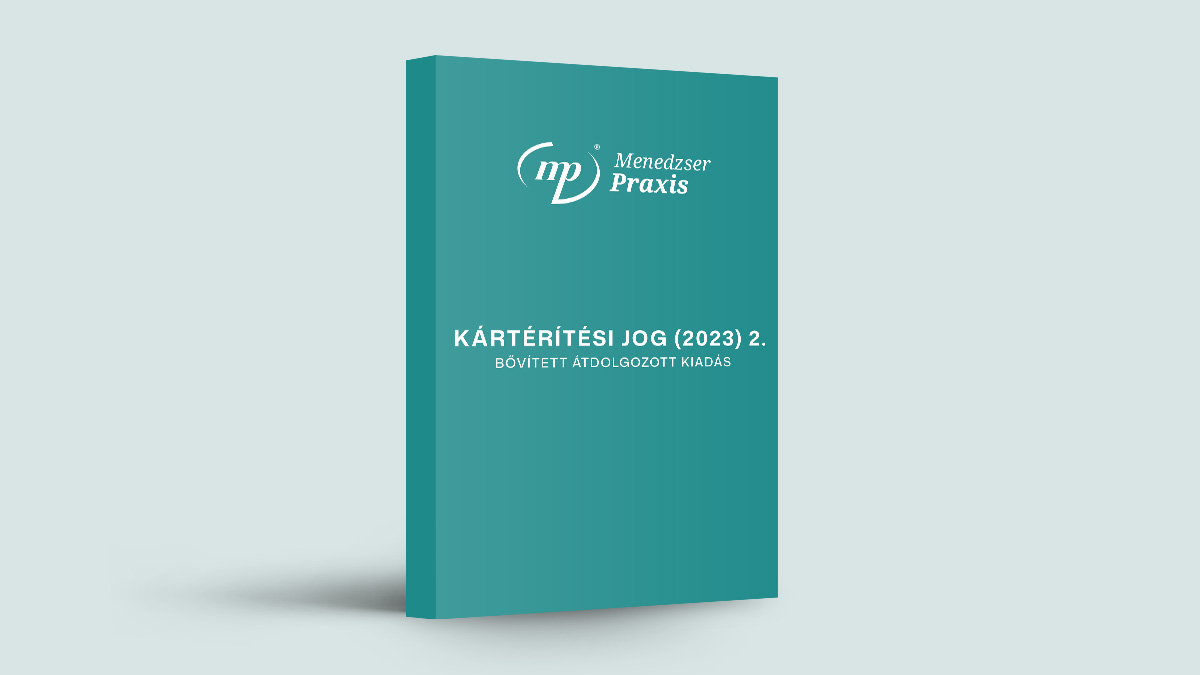 Kártérítési jog (2023) 2. bővített átdolgozott kiadás
